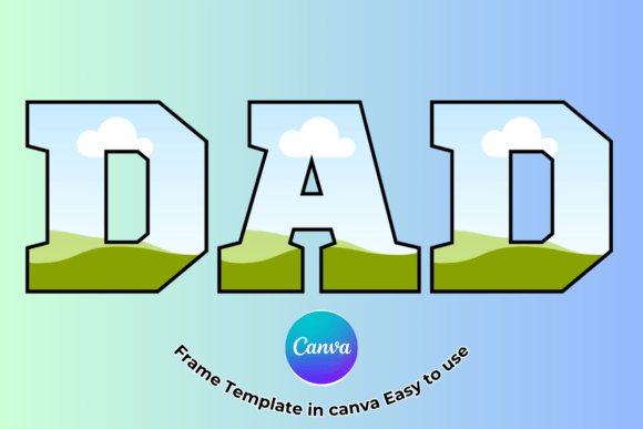 Download DAD Canva Frame Template Easy to Use - Frame Collection